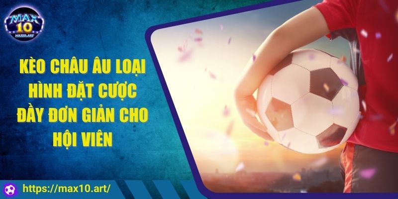 Kèo châu Âu